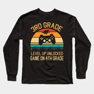 3rd Grade Level Up Unlocked Game On 4th Grade Happy Class Of Back To School Senior Student Teacher Long Sleeve T-Shirt